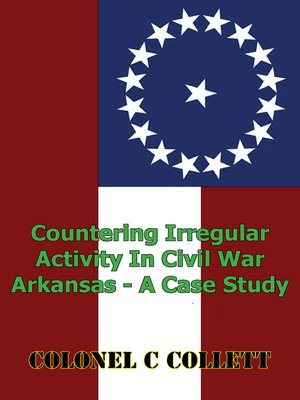 cover image of Countering Irregular Activity in Civil War Arkansas